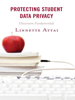 cover image of Protecting Student Data Privacy